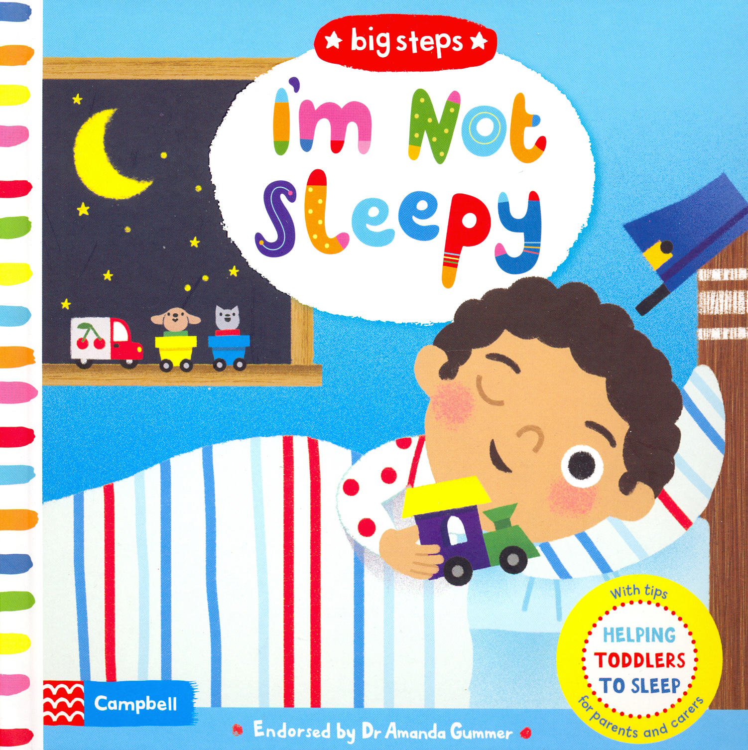 

I'm Not Sleepy. Helping Toddlers Go to Sleep