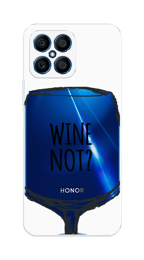 

Чехол на Honor X8 "Wine not white", Белый, 6107650-6