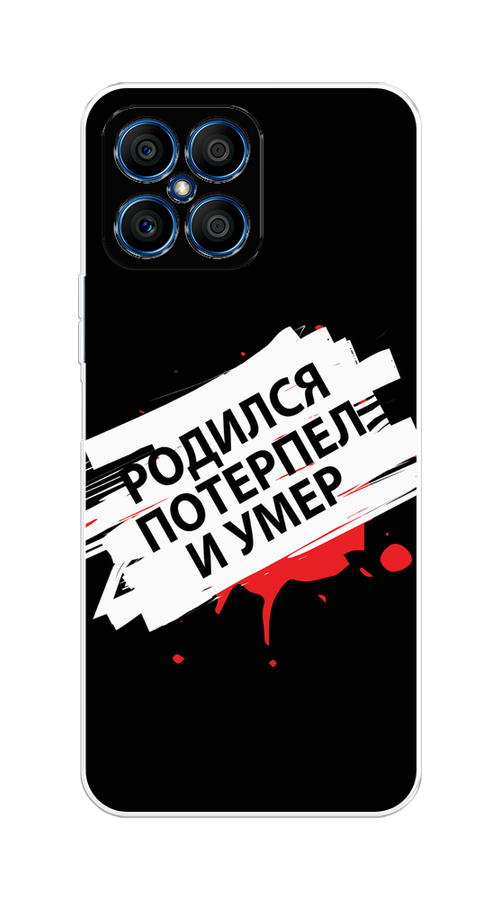 

Чехол на Honor X8 "Родился потерпел и умер", Белый;красный;черный, 6107650-6