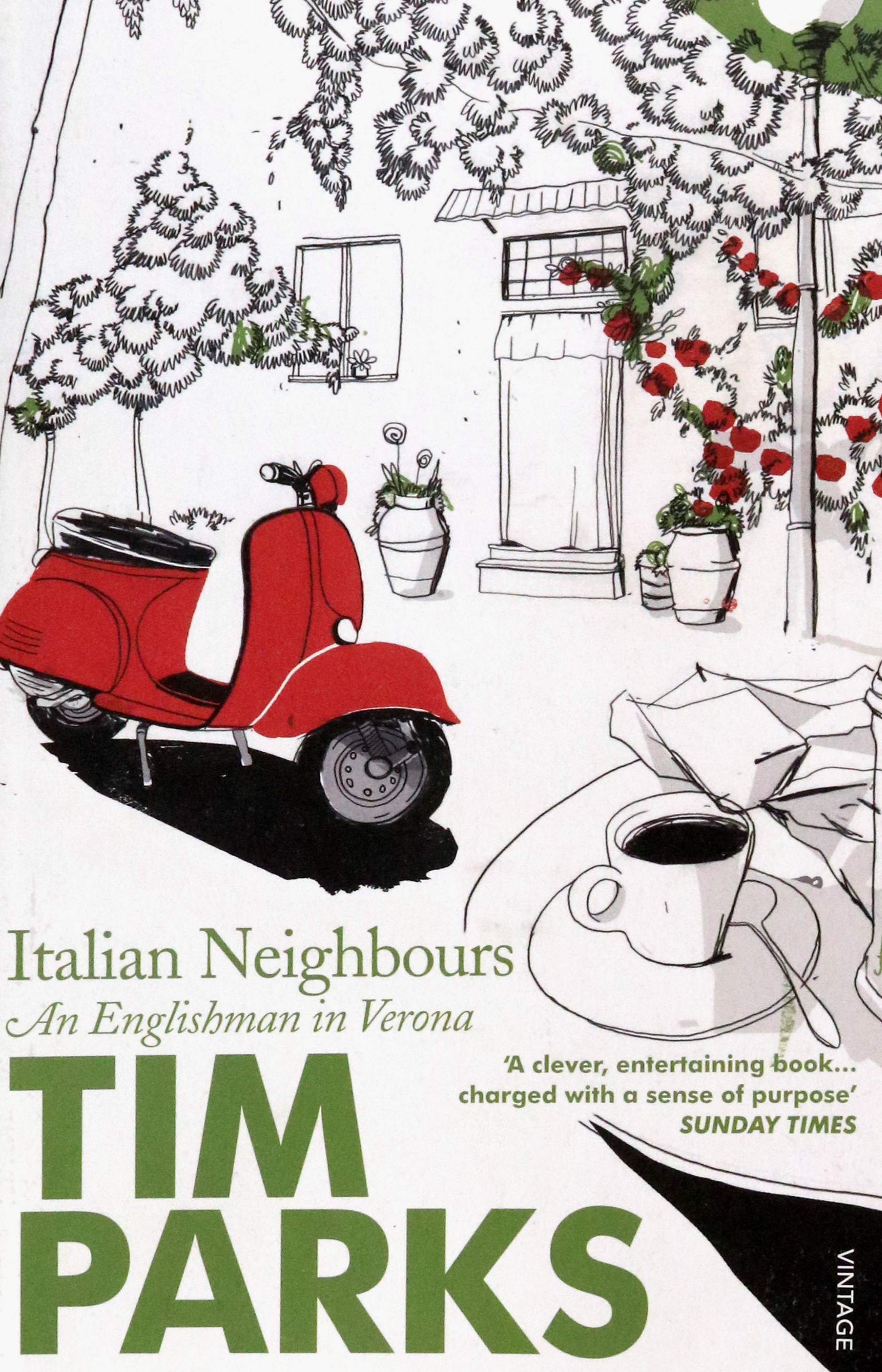 

Italian Neighbours An Englishman in Verona