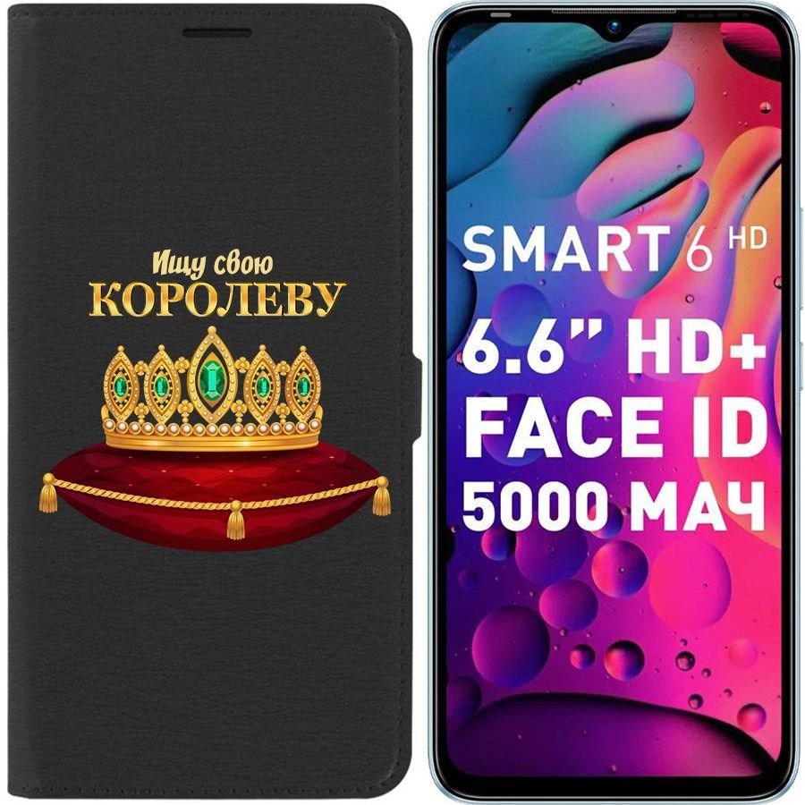 

Чехол-книжка Eco для Infinix Smart 6 HD Ищу свою Королеву (черный)