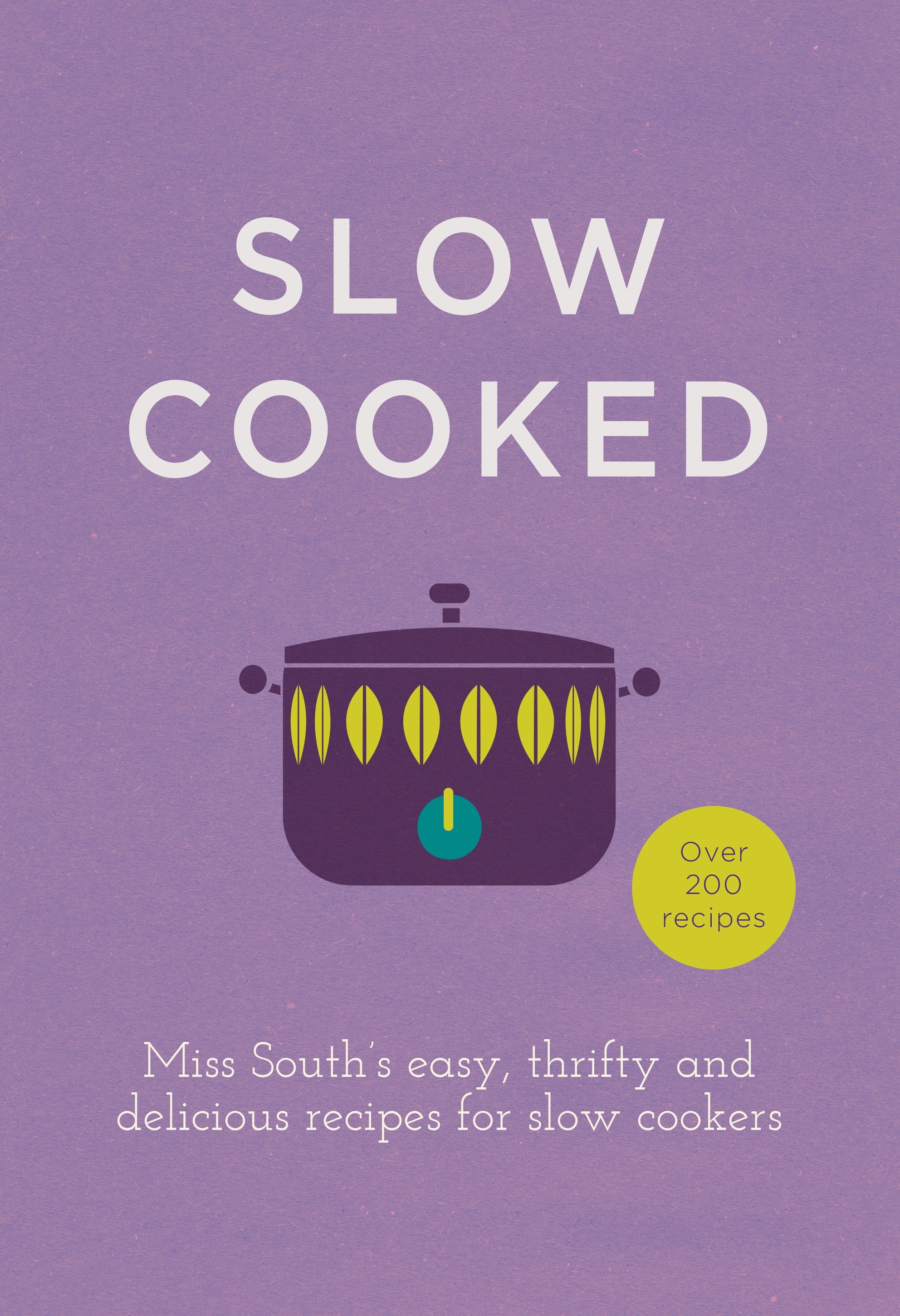 

Slow Cooked