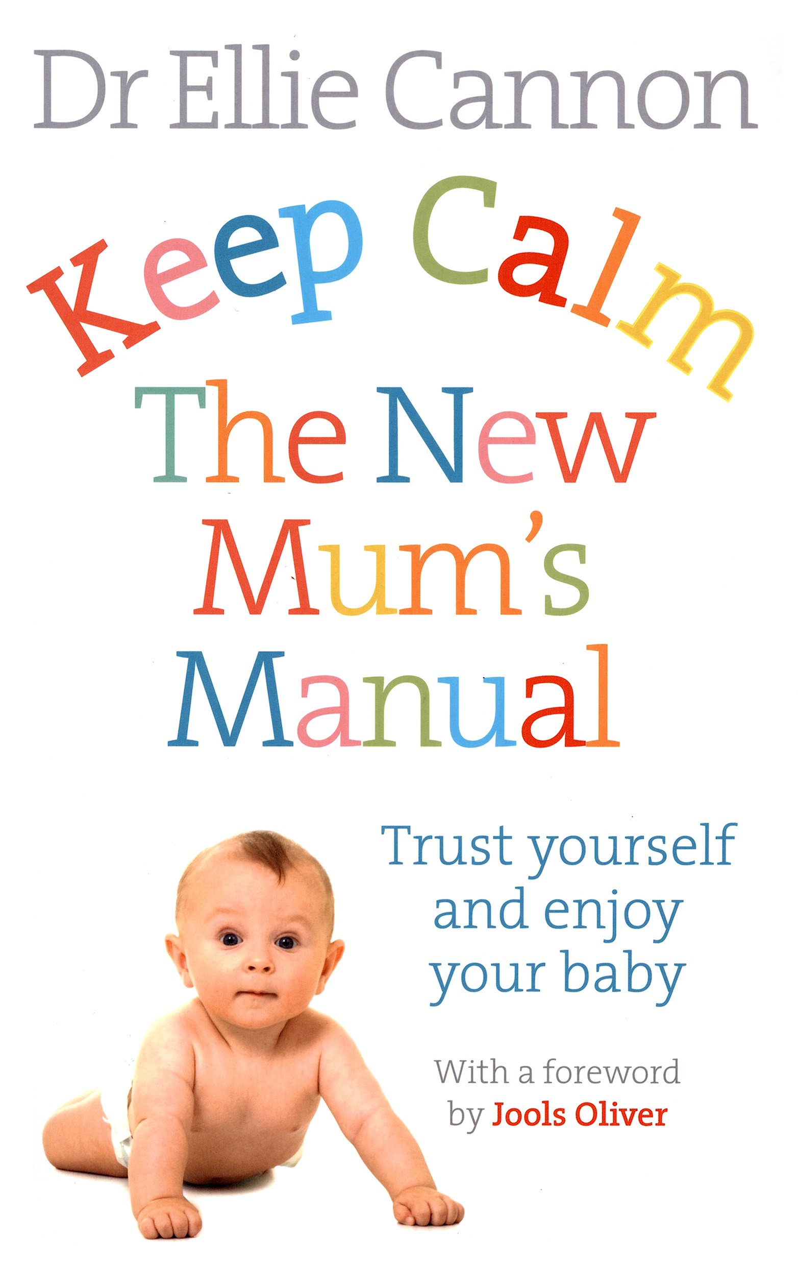

Keep Calm The New Mum's Manual