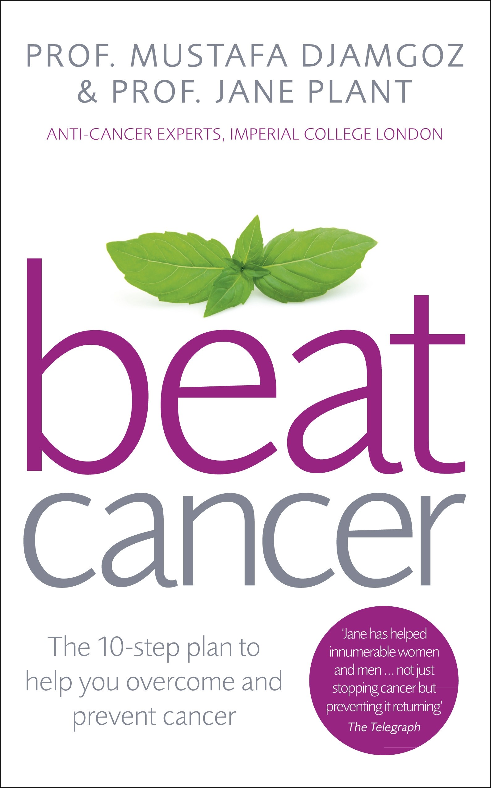 

Beat Cancer How to Regain Control of Your Health and Your Life