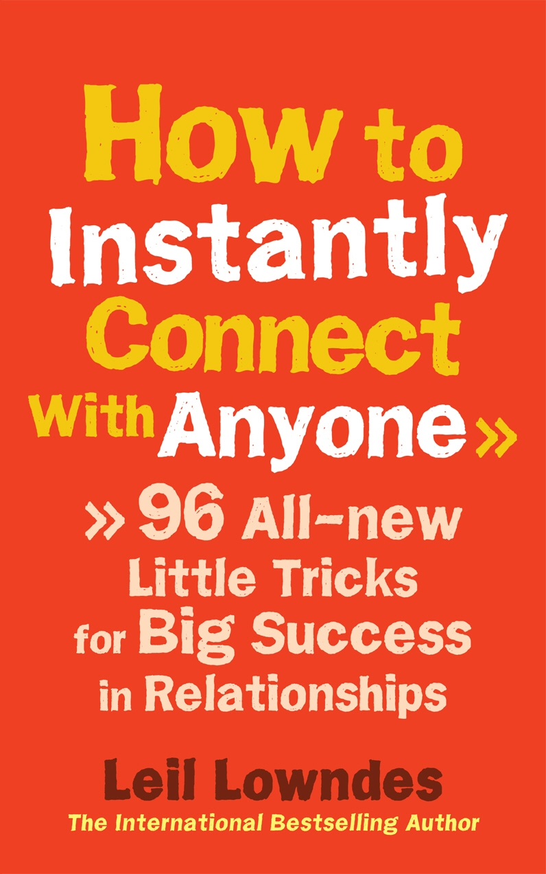 

How to Instantly Connect With Anyone