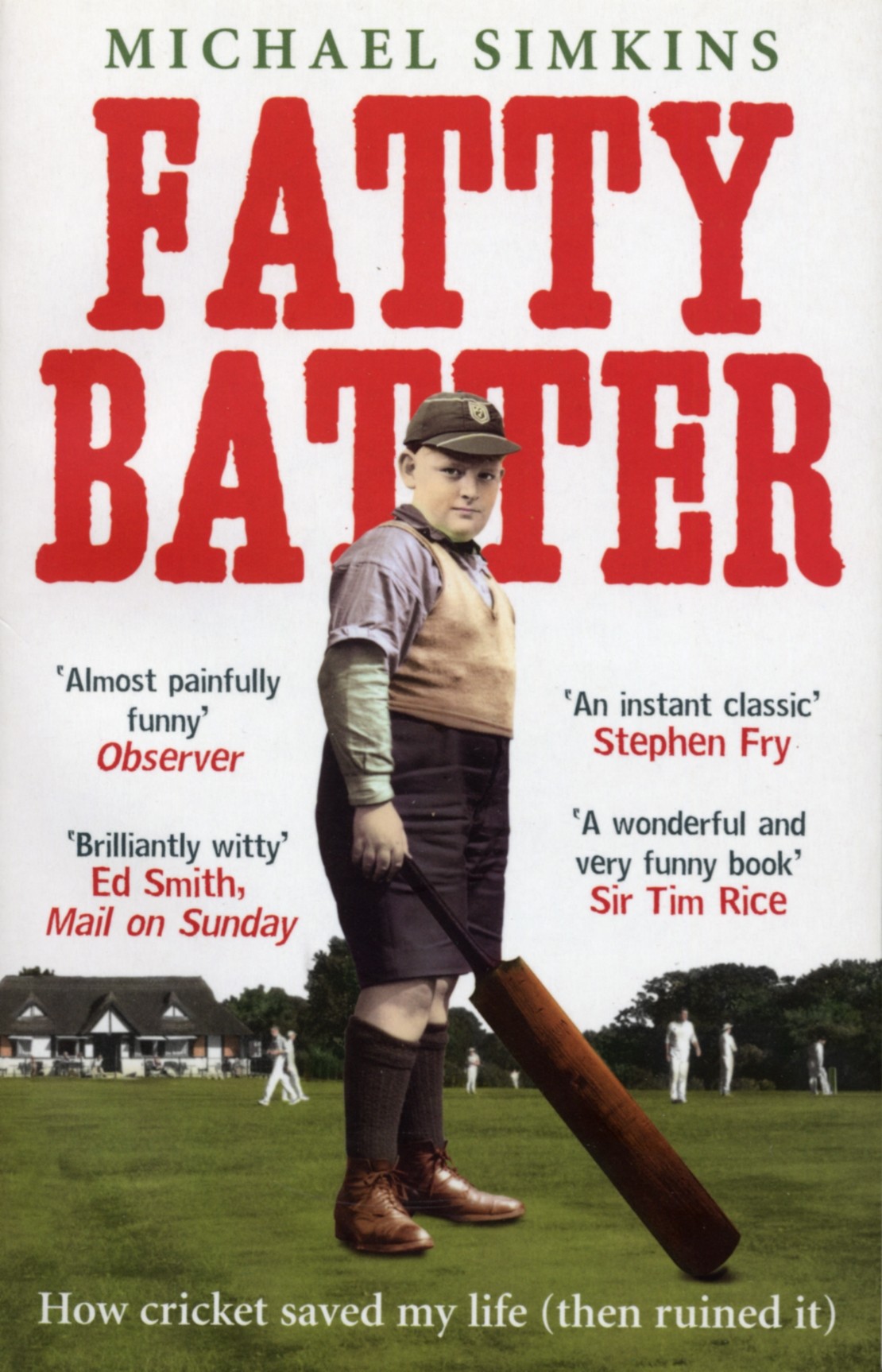 

Fatty Batter How cricket saved my life Then ruined it