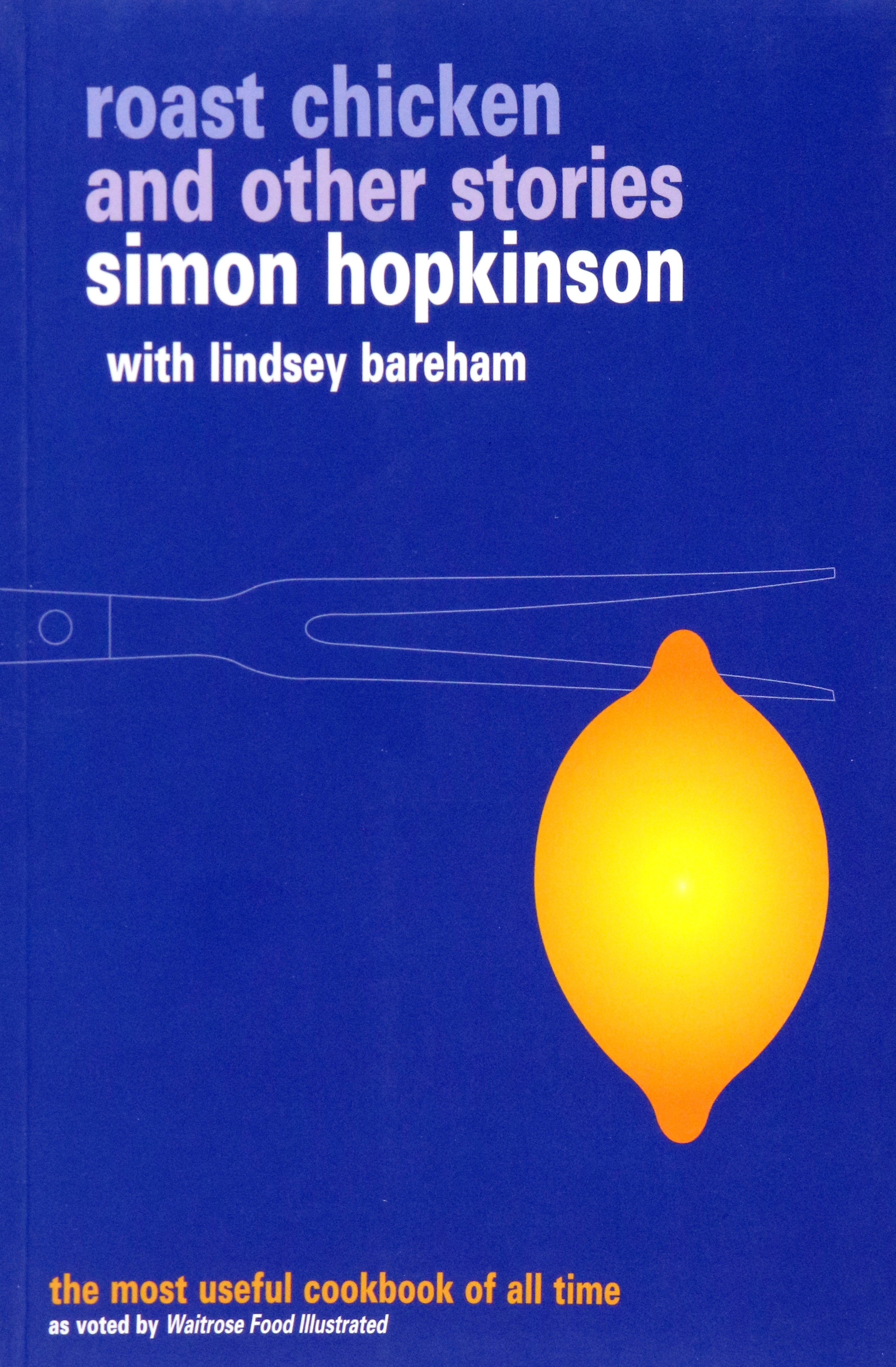 

Roast Chicken and Other Stories