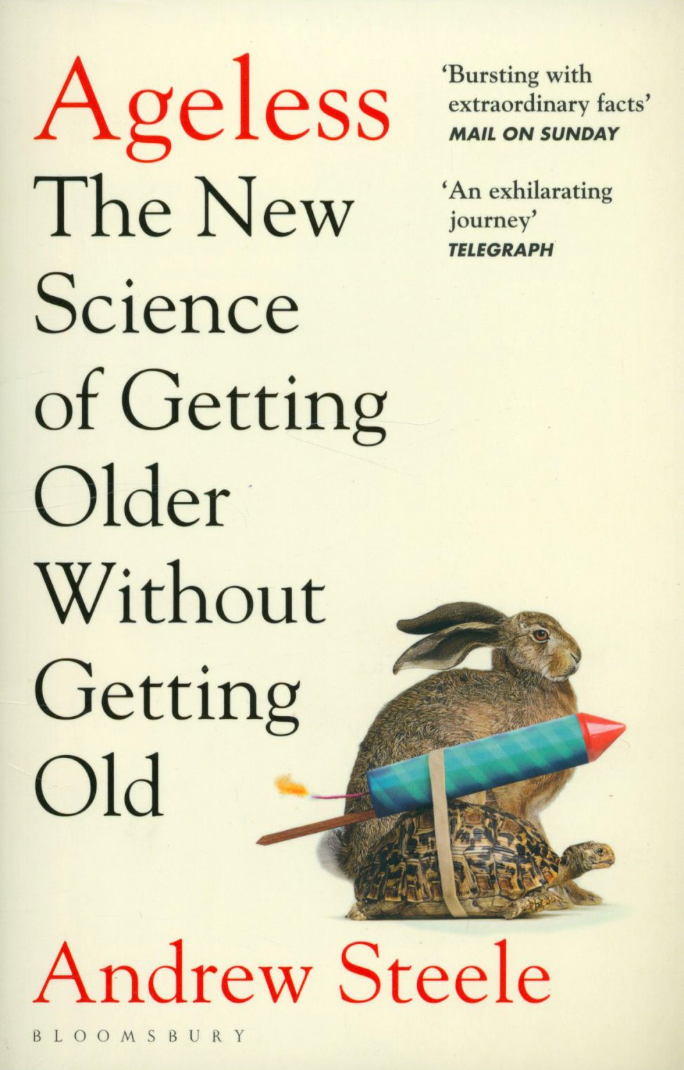

Ageless The New Science of Getting Older Without Getting Old