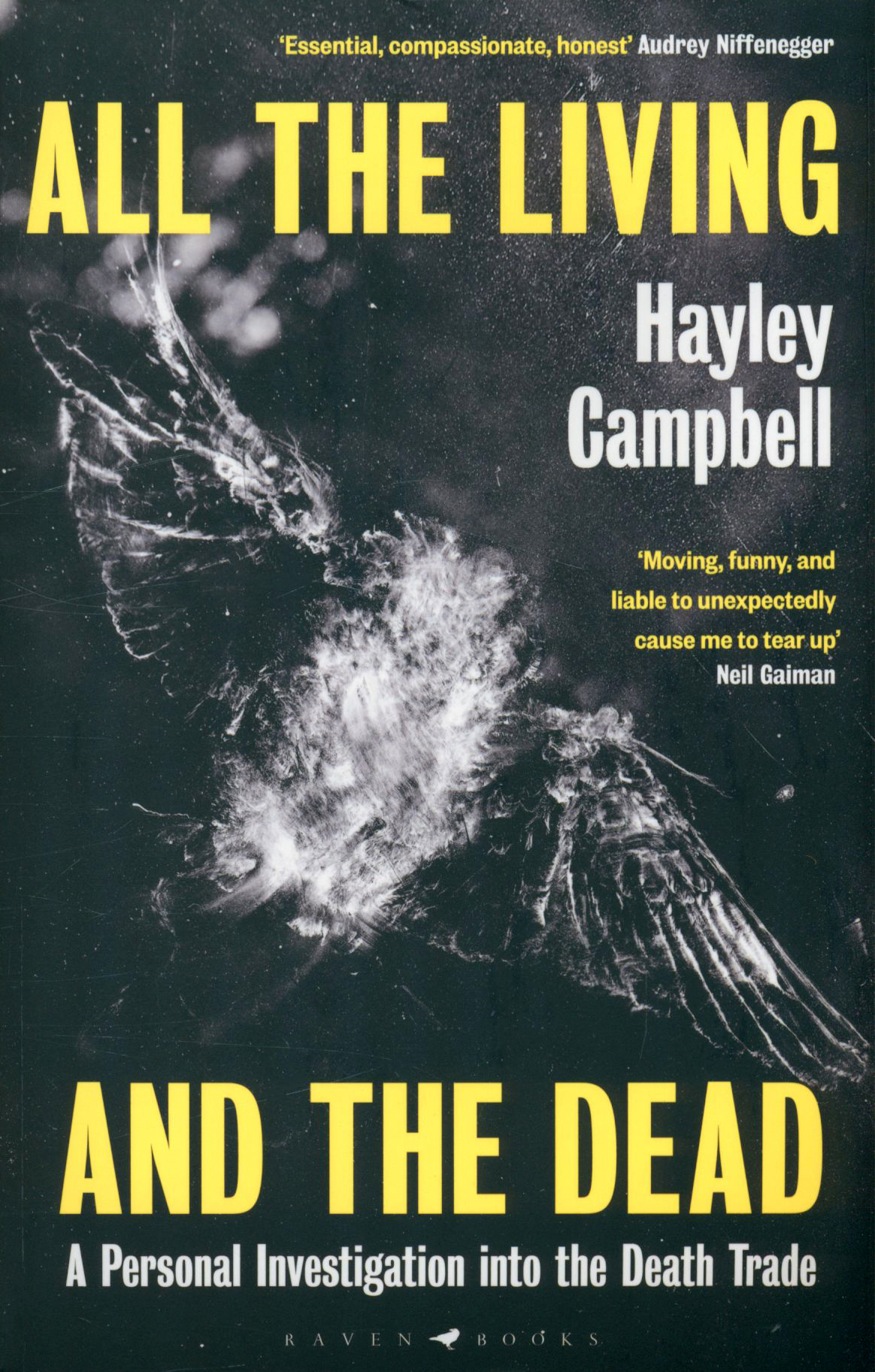 

All the Living and the Dead A Personal Investigation into the Death Trade