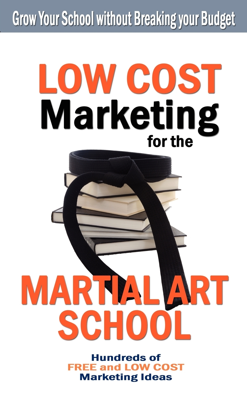 

Low Cost Marketing for the Martial Art School