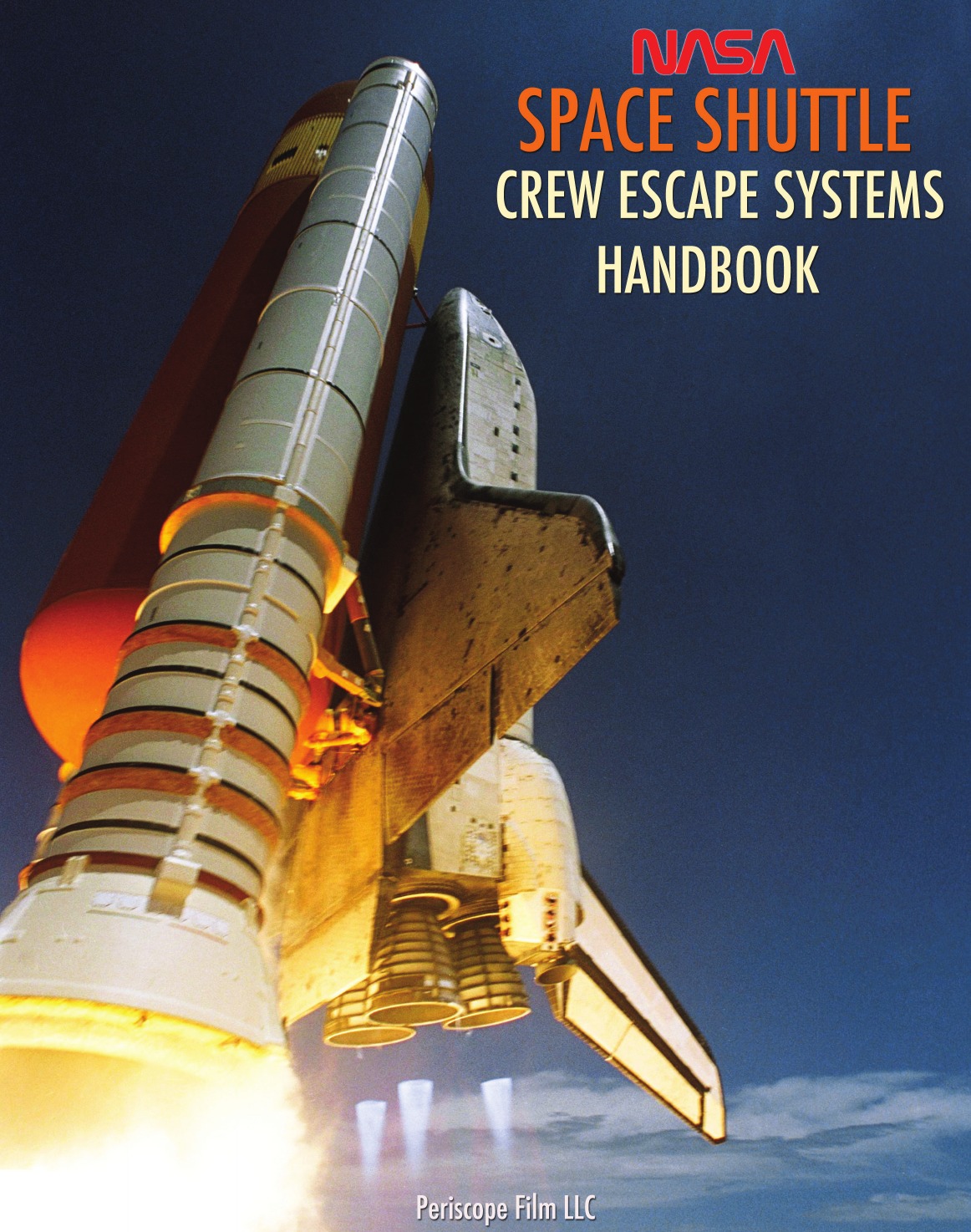 

NASA Space Shuttle Crew Escape Systems Handbook