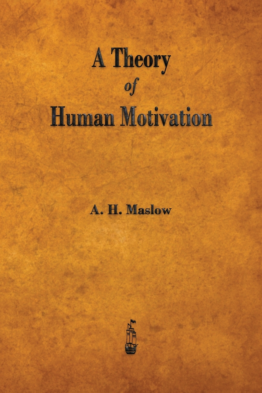 

A Theory of Human Motivation