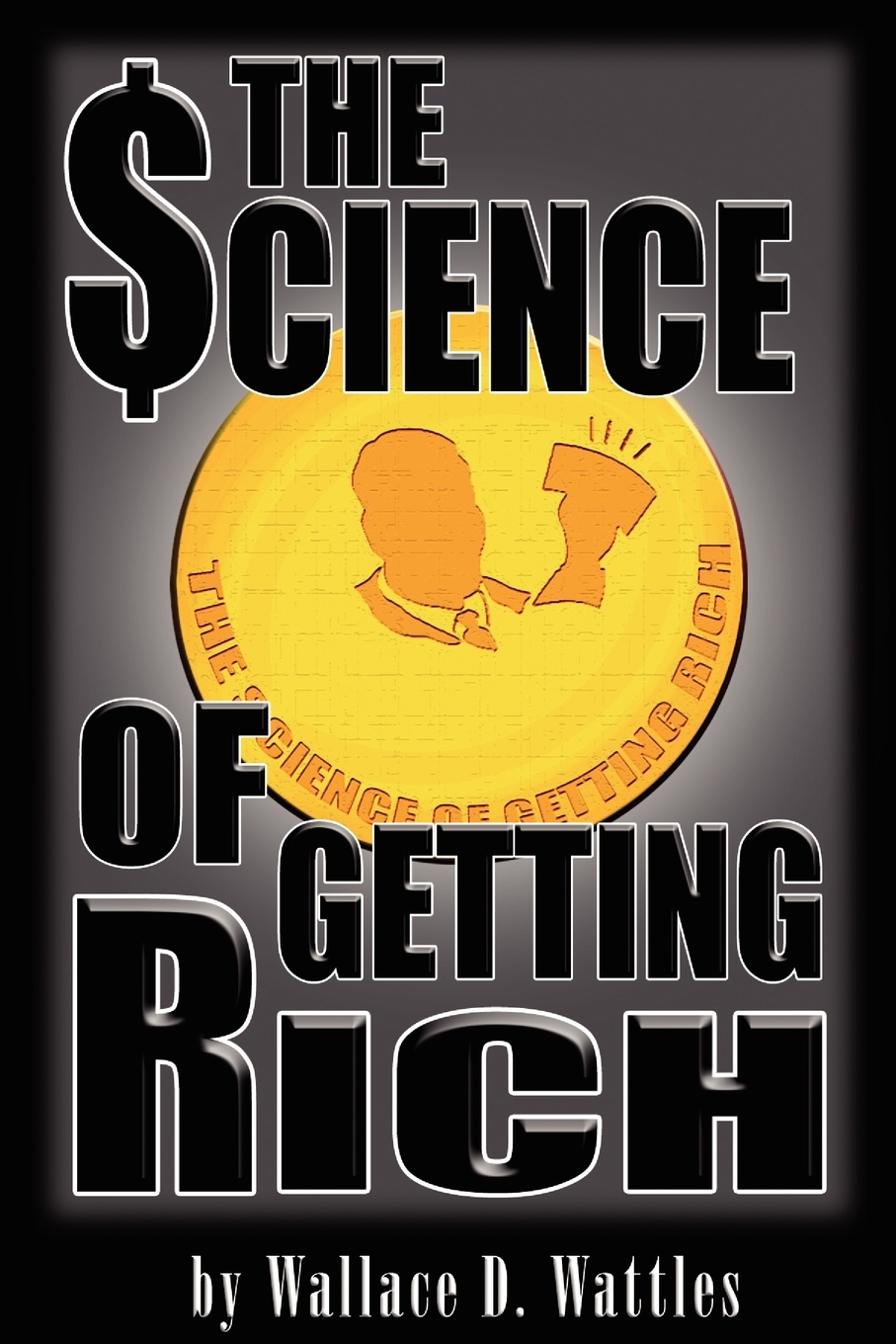 

The Science of Getting Rich
