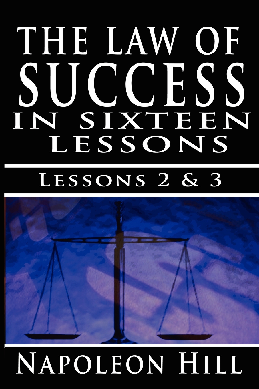 

The Law of Success , Volume II & III