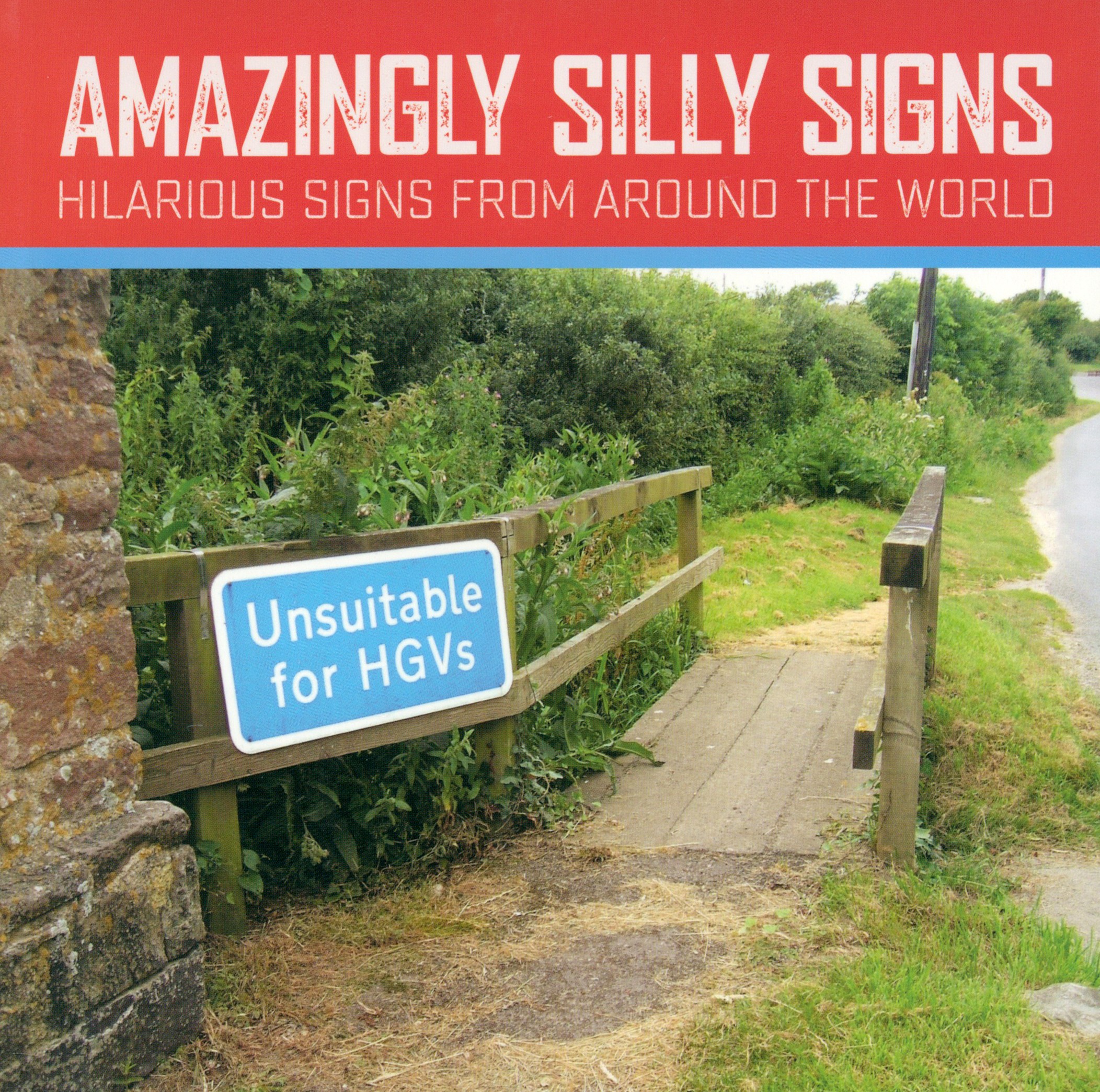

Amazingly Silly Signs
