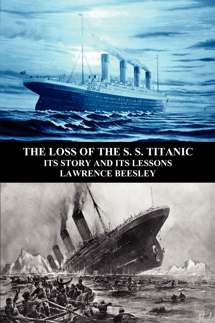 

The Loss of the S. S. Titanic