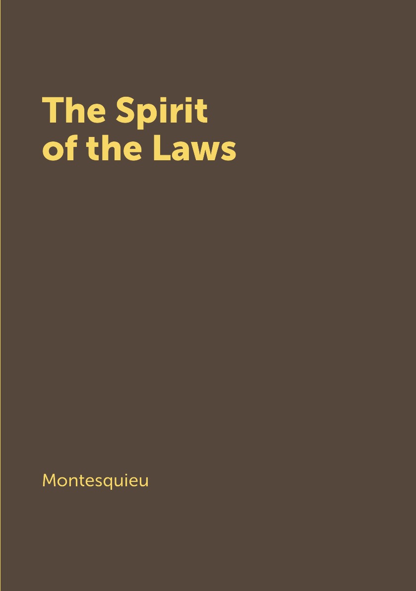 

The Spirit of the Laws