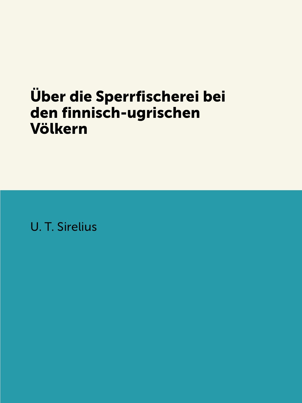 

Uber die Sperrfischerei bei den finnisch-ugrischen Volkern