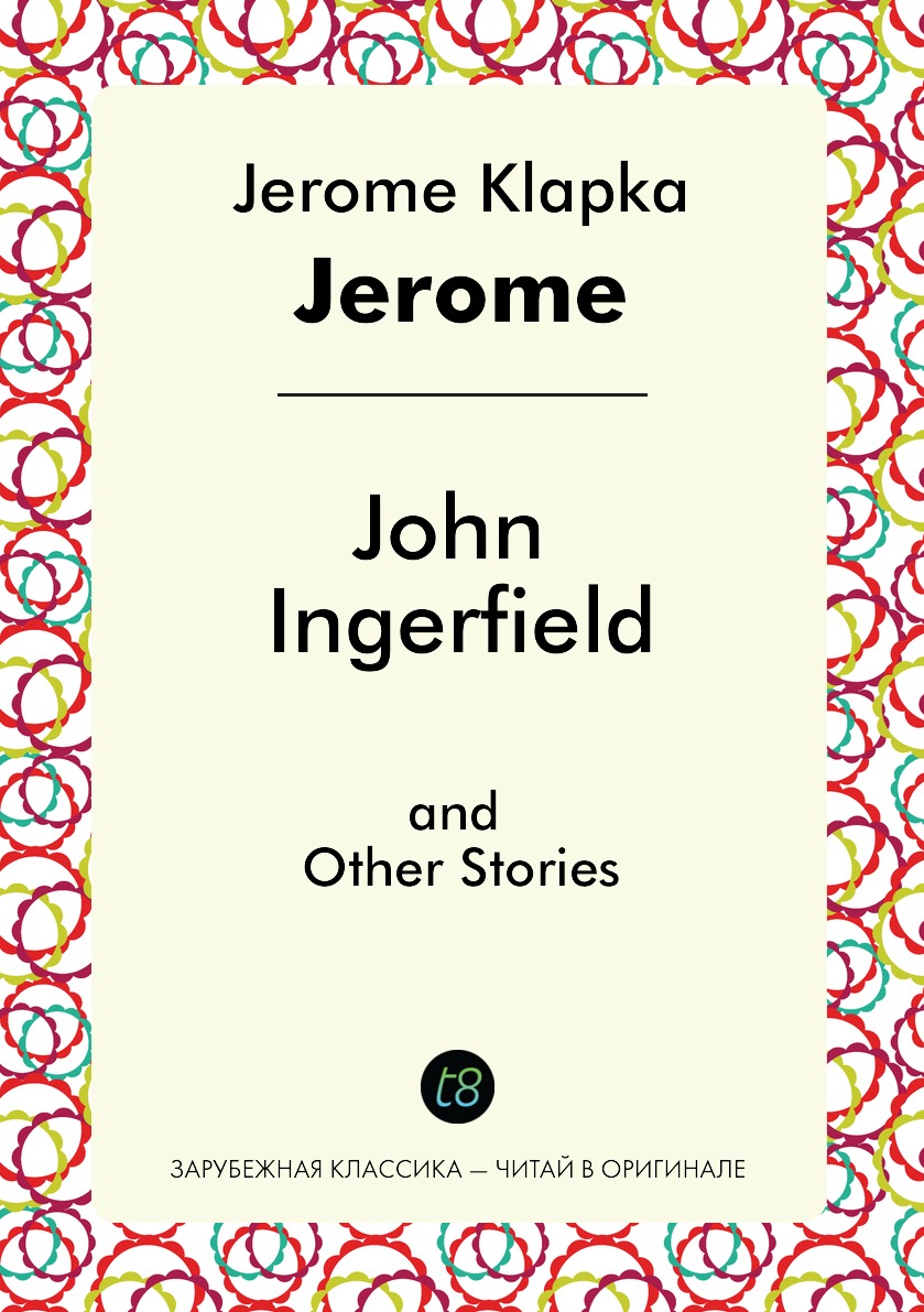 

John Ingerfield and Other Stories