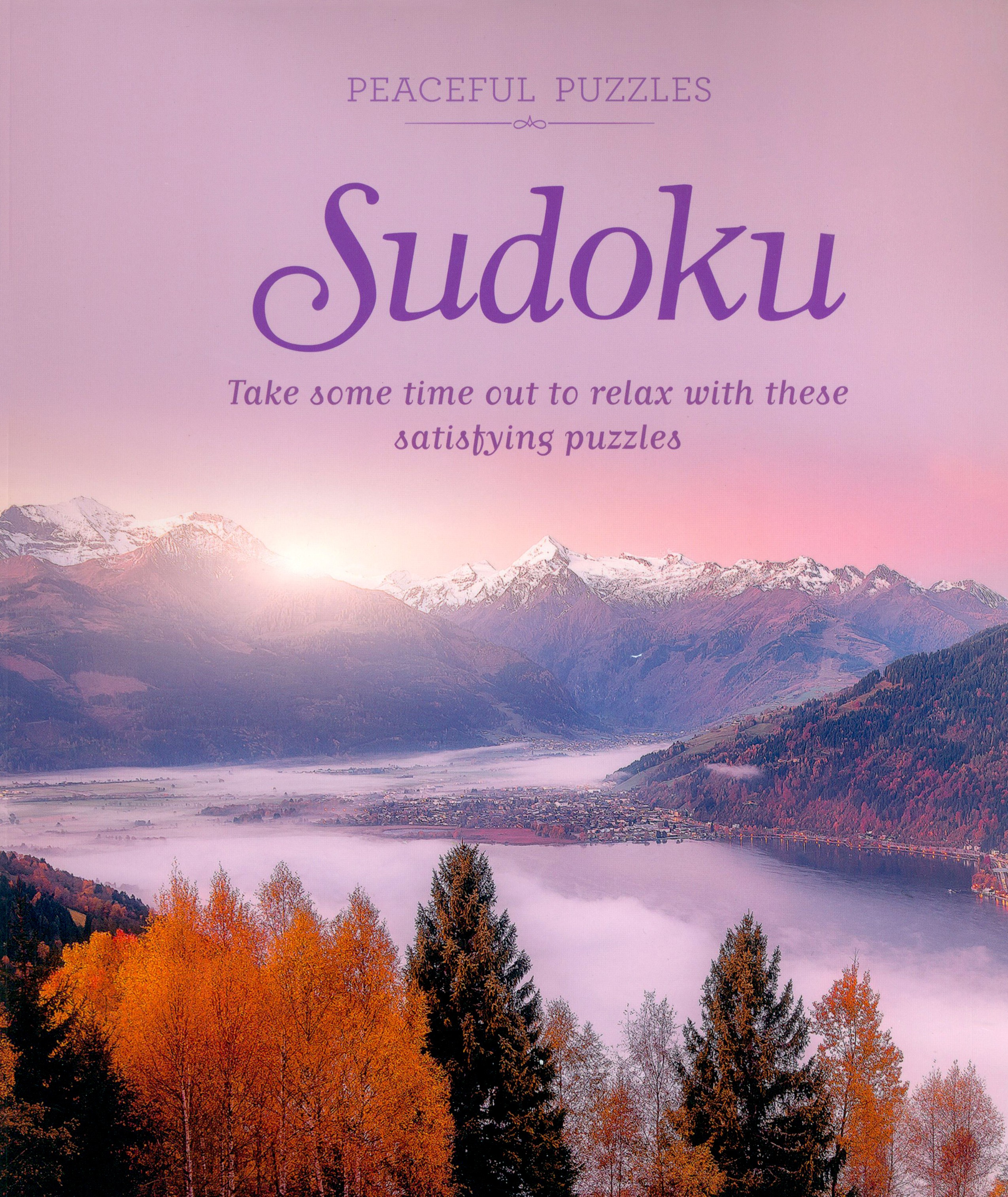 

Peaceful Puzzles Sudoku Take Some Time Out to Relax with These Satisfying Puzzles