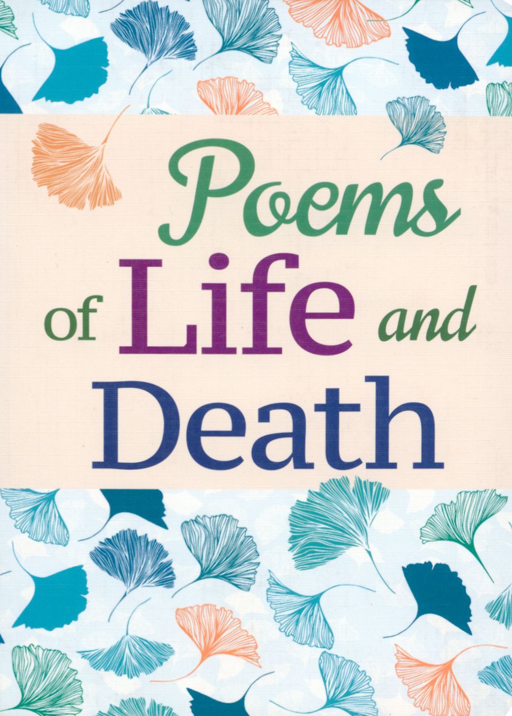 

Poems of Life and Death