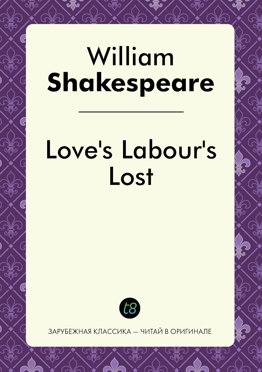 

Love's Labour's Lost
