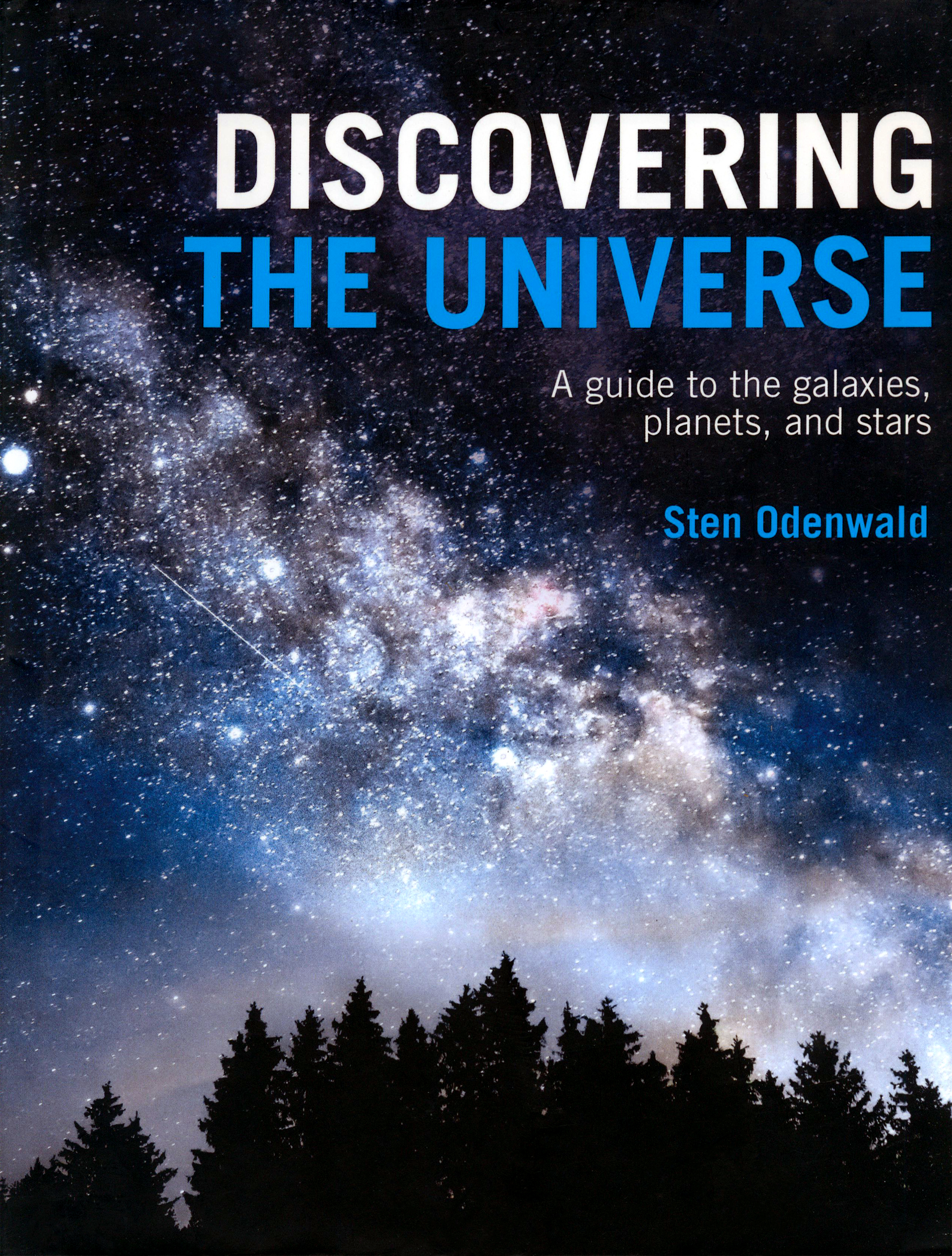 

Discovering The Universe A Guide to the Galaxies, Planets and Stars