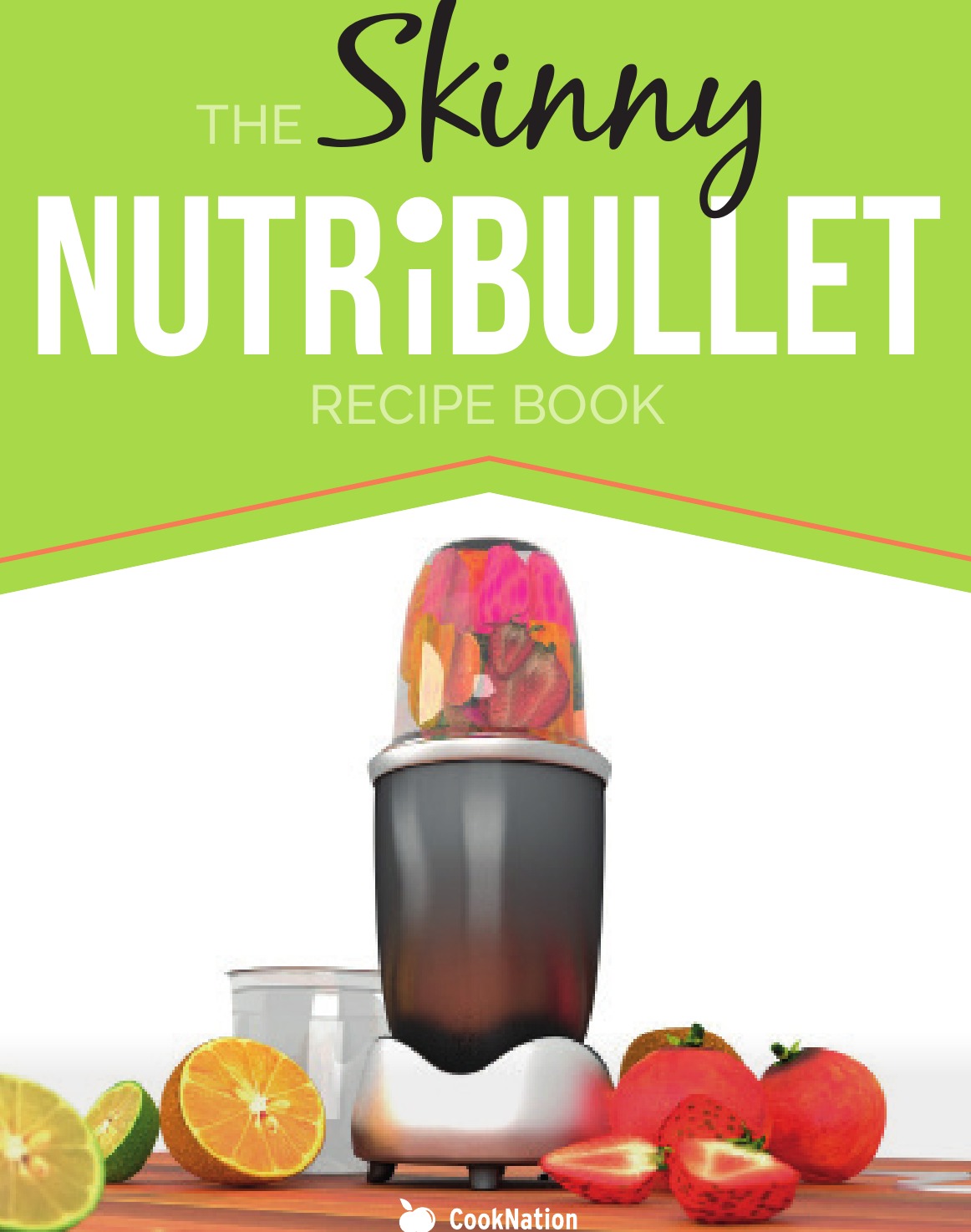 

The Skinny Nutribullet Recipe Book
