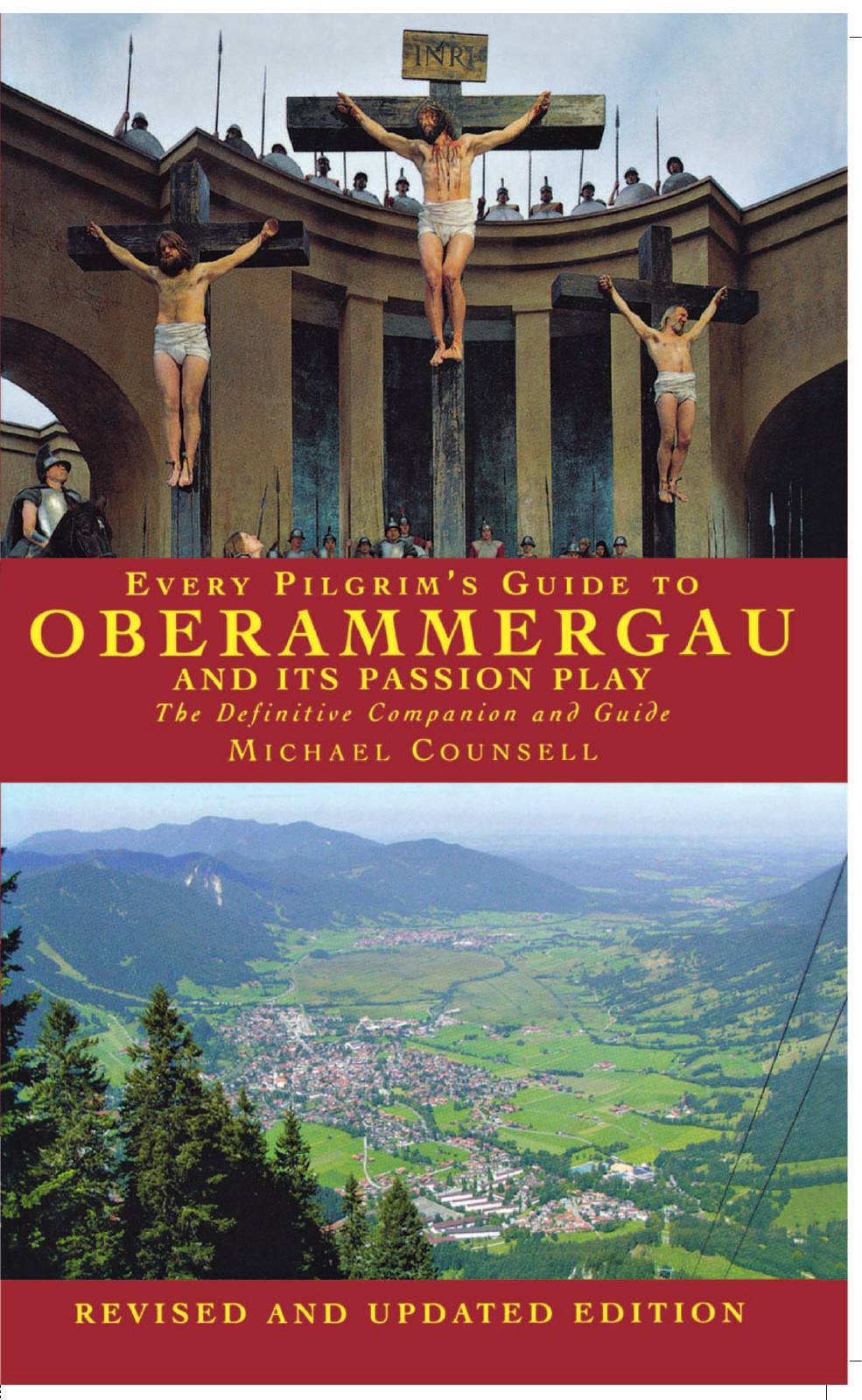 

Every Pilgrim's Guide to Oberammergau and Its Passion Play