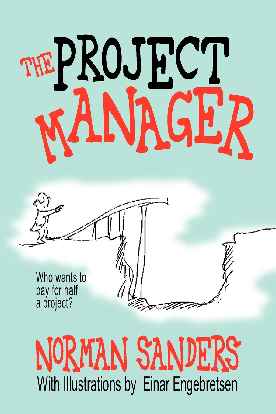 

The Project Manager