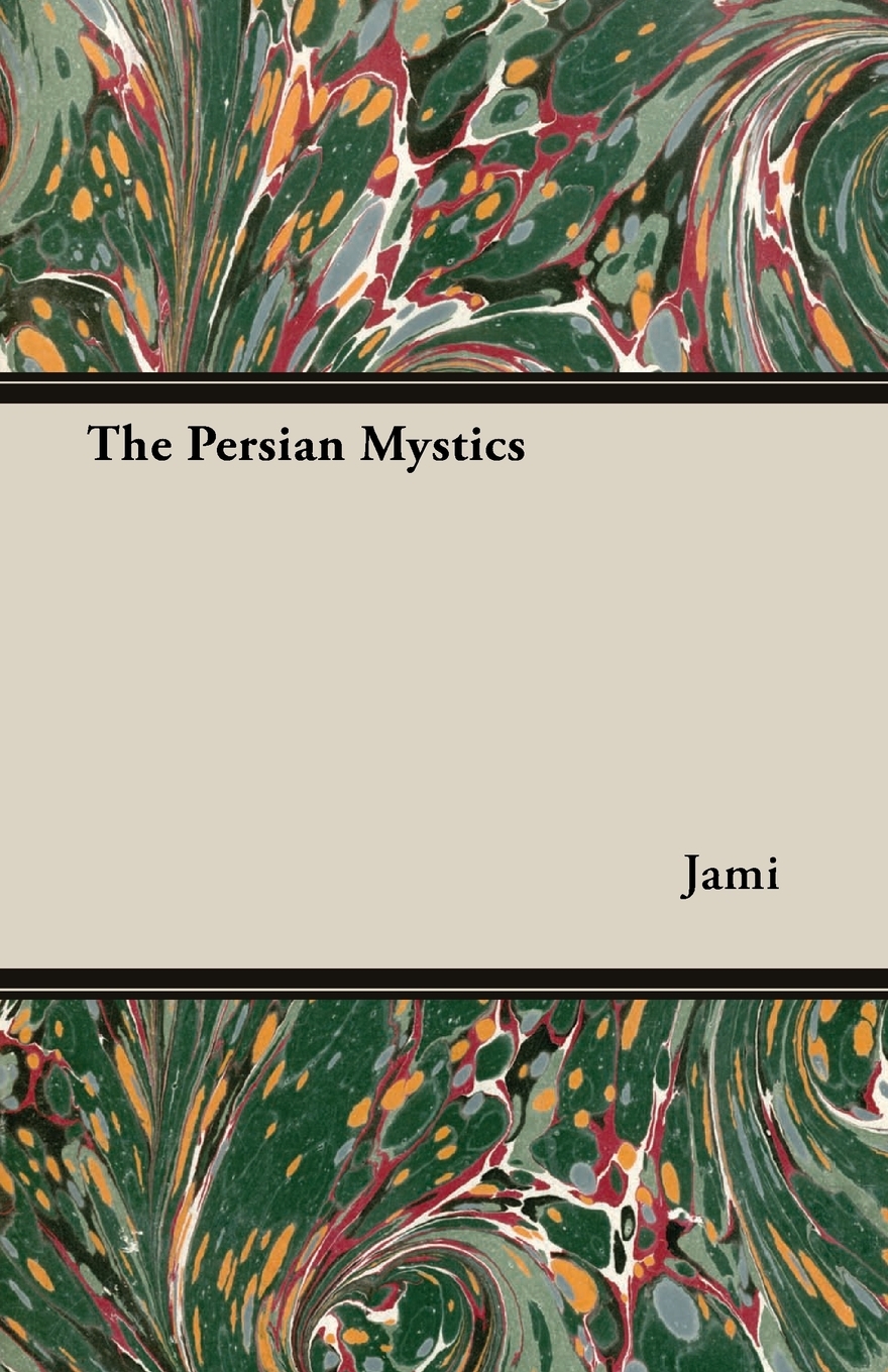 

The Persian Mystics