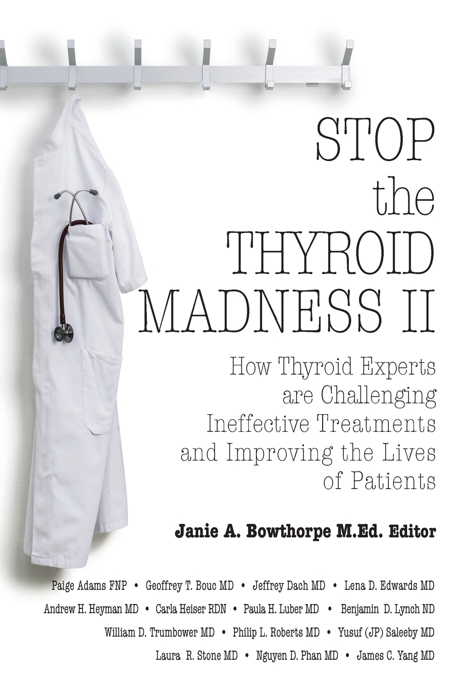 

Stop the Thyroid Madness II