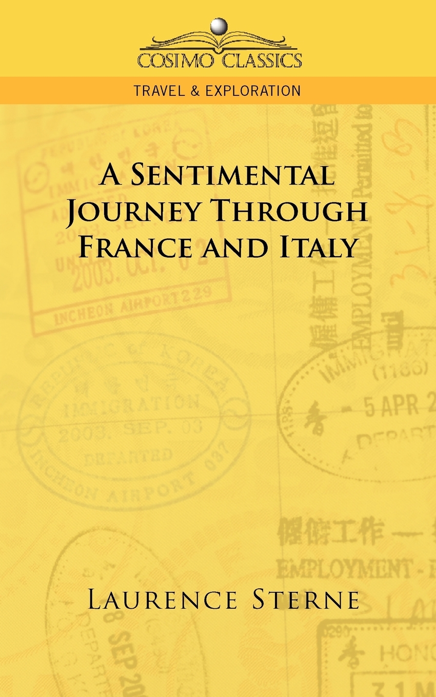 

A Sentimental Journey Through France and Italy