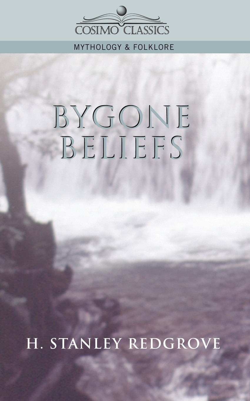 

Bygone Beliefs