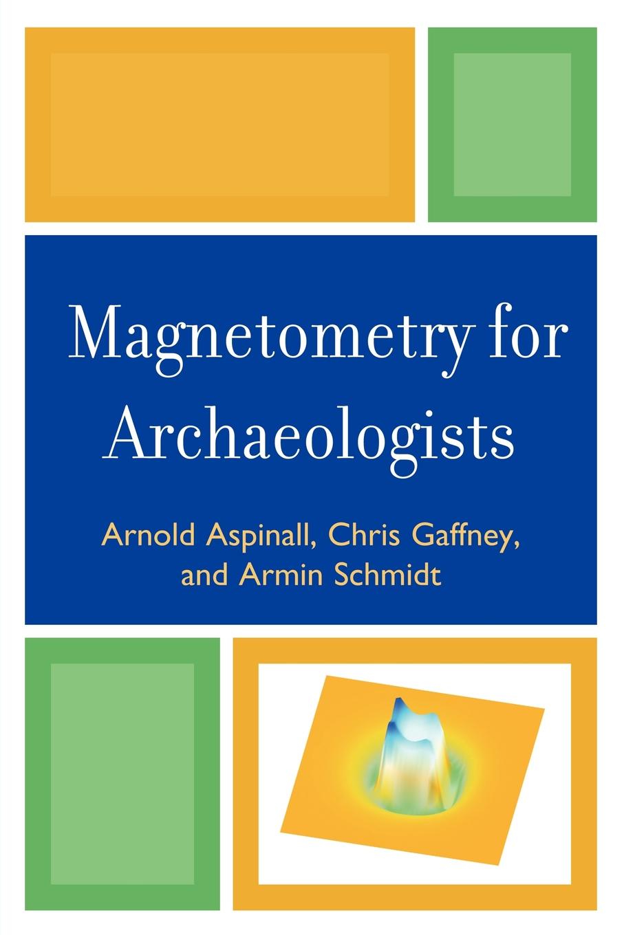 

Magnetometry for Archaeologists