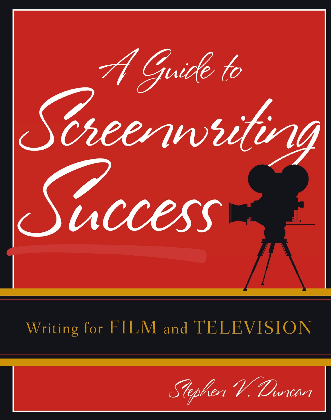 

A Guide to Screenwriting Success