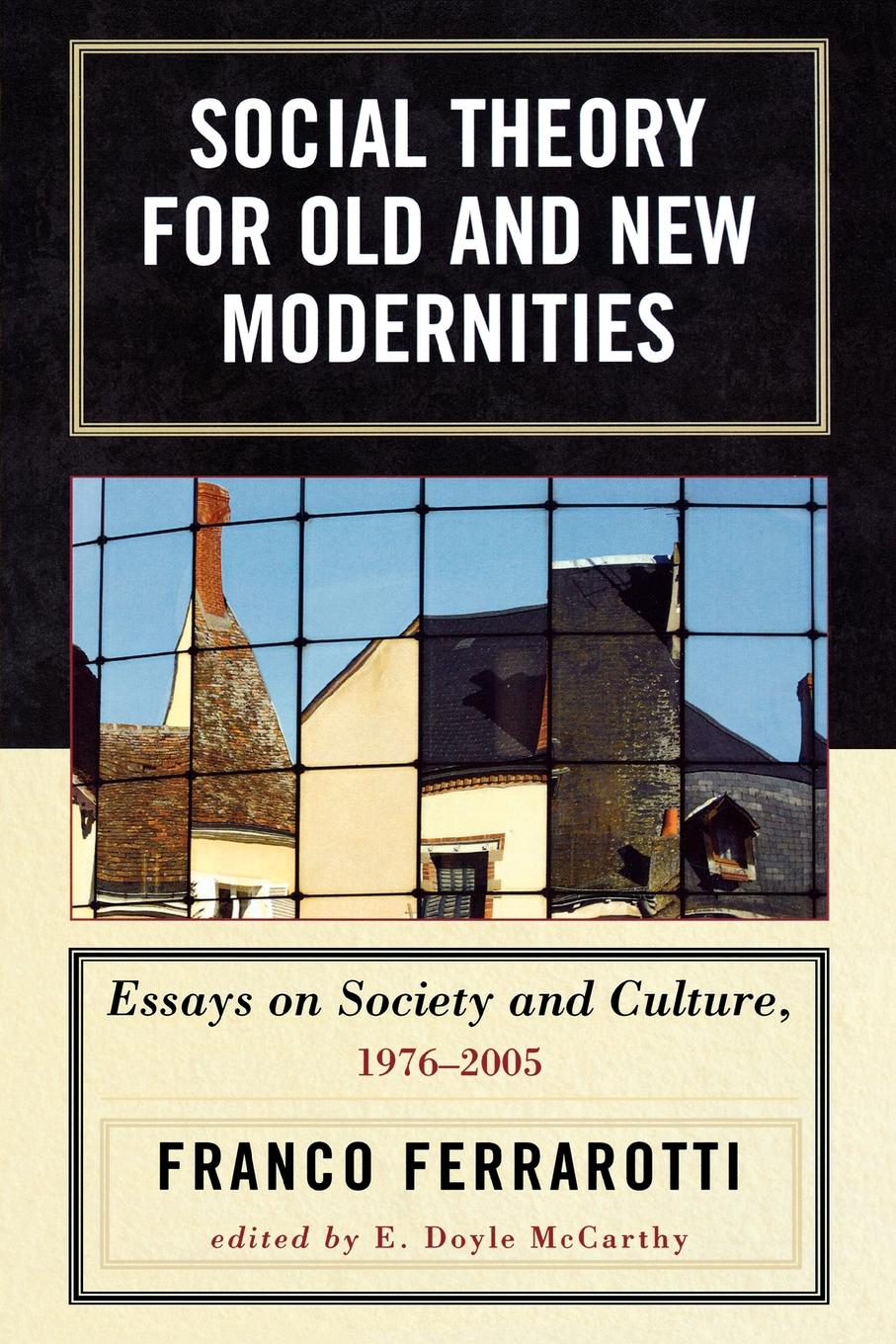 

Social Theory for Old and New Modernities
