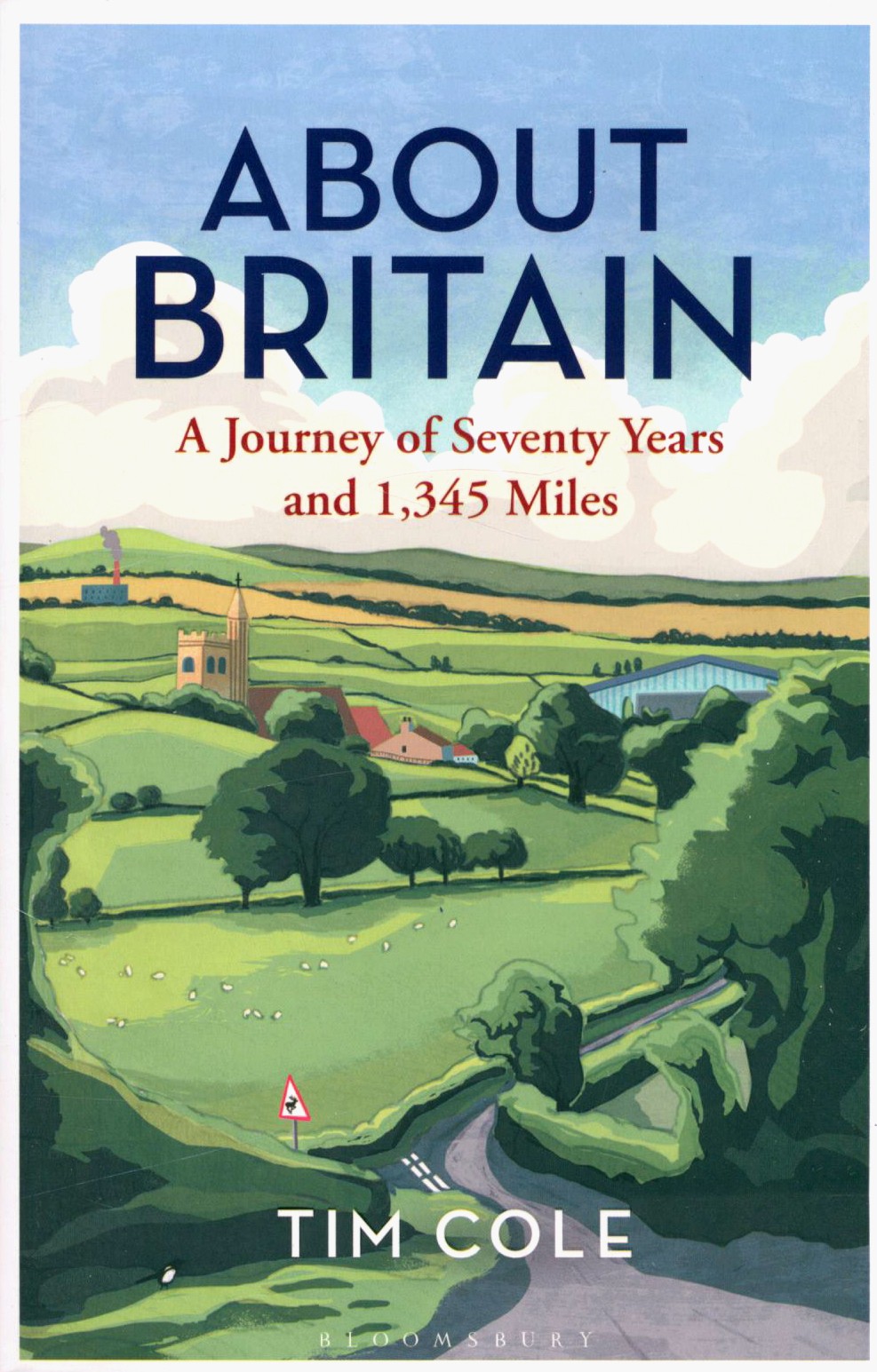 

About Britain A Journey of Seventy Years and 1,345 Miles