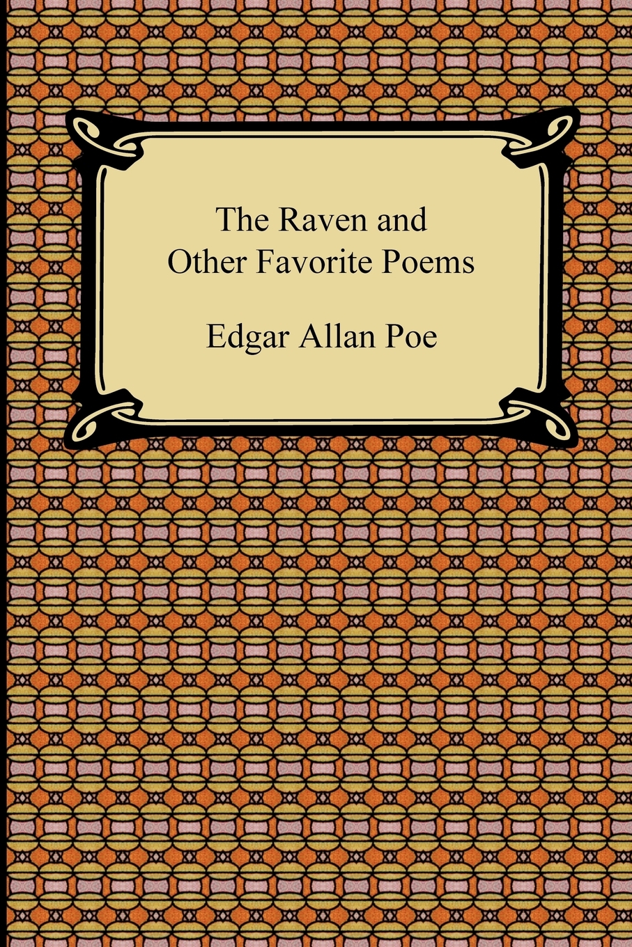 

The Raven and Other Favorite Poems (The Complete Poems of Edgar Allan Poe)