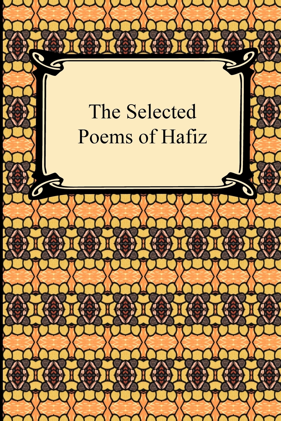 

The Selected Poems of Hafiz