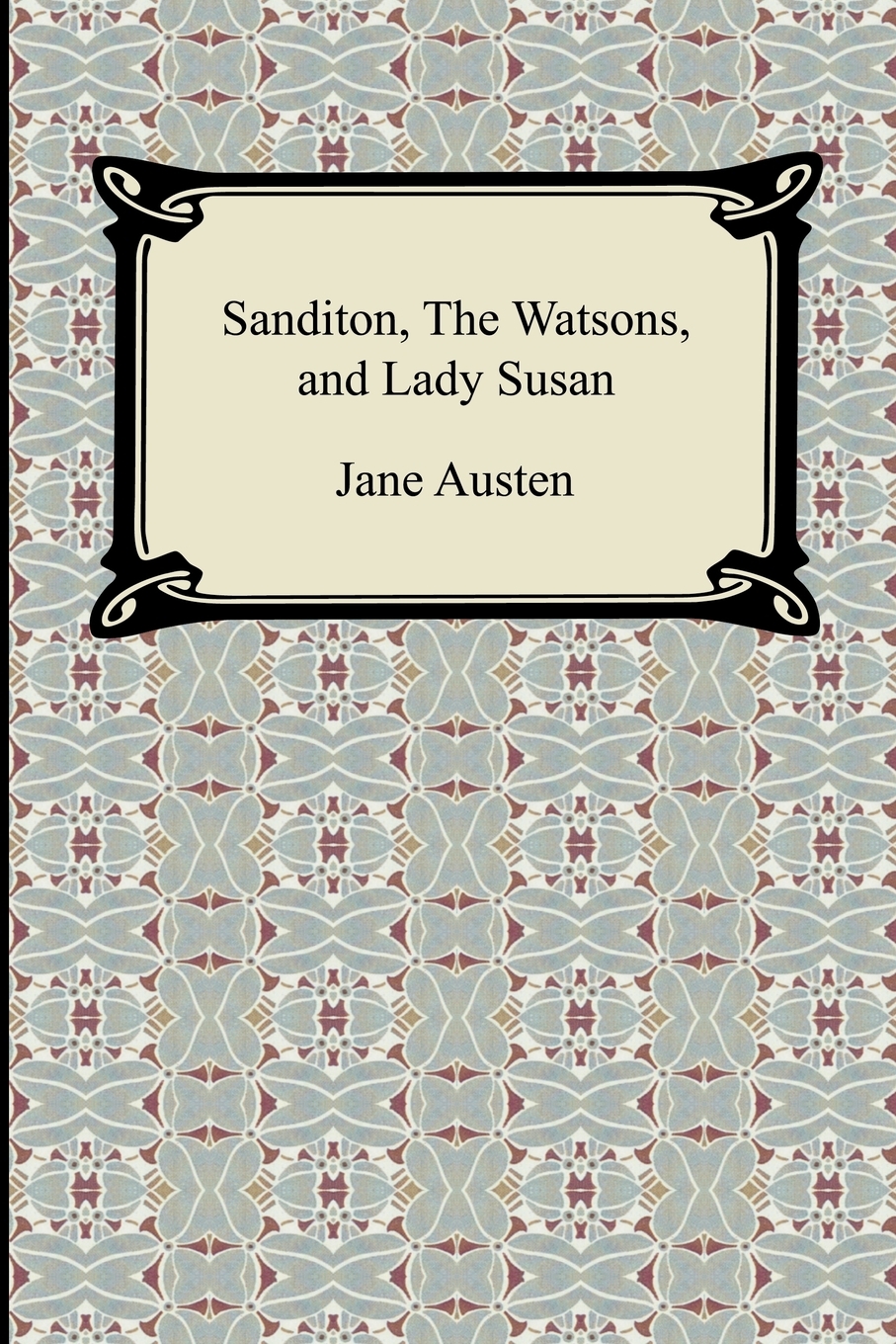 

Sanditon, The Watsons, and Lady Susan