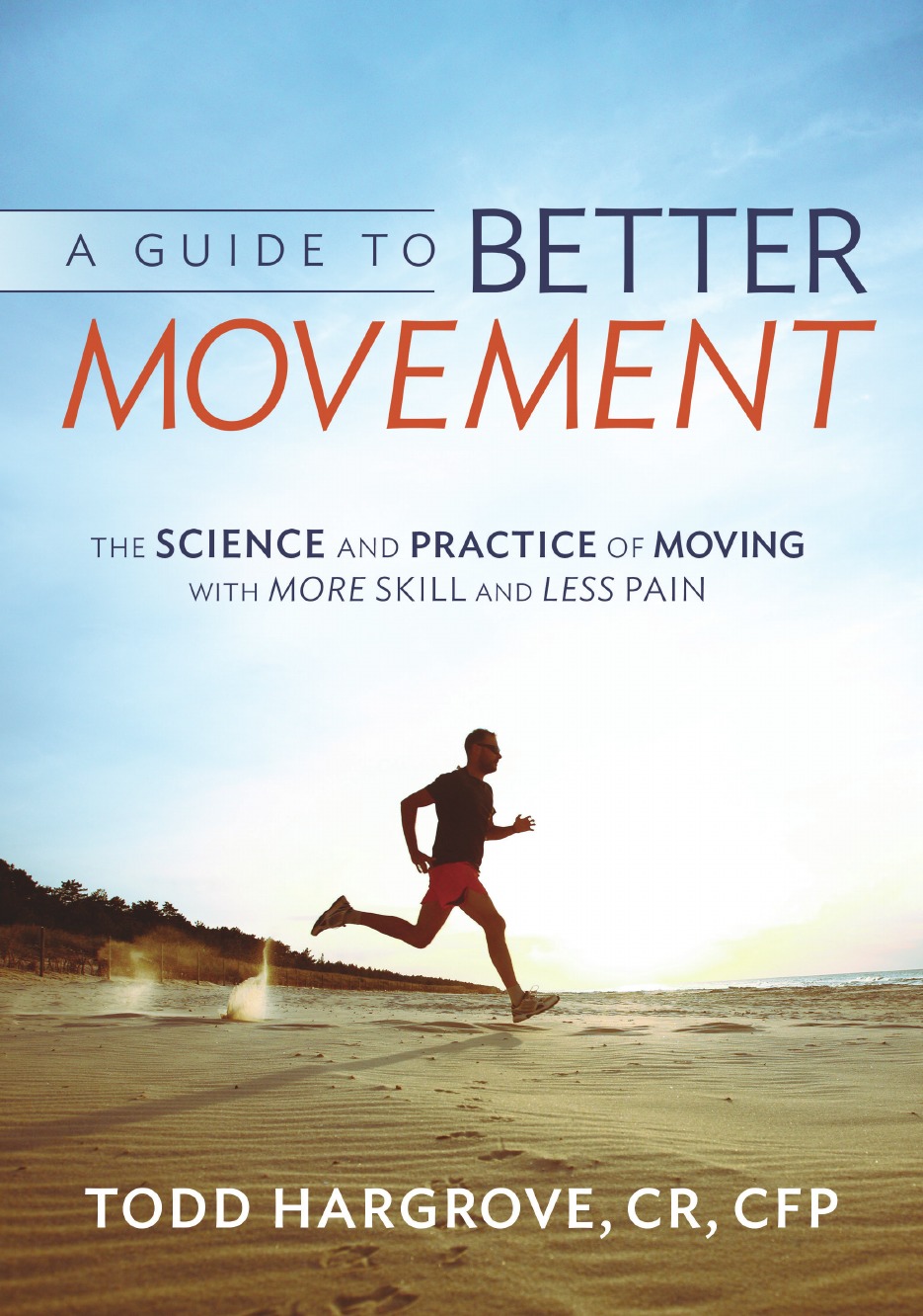 

A Guide to Better Movement