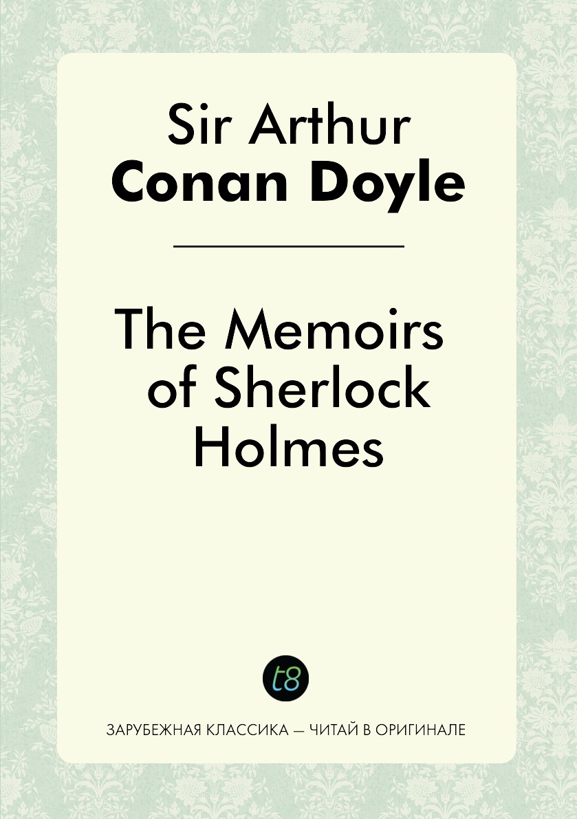 

The Memoirs of Sherlock Holmes