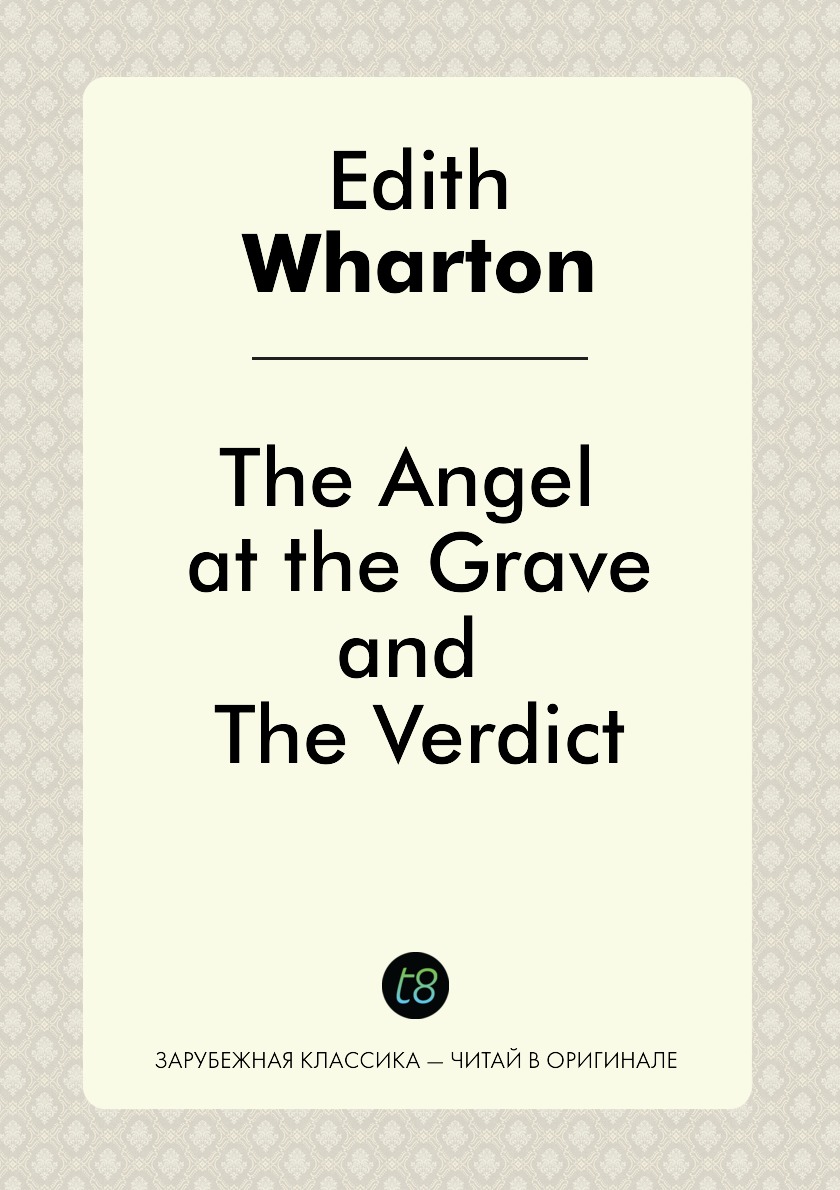 

The Angel at the Grave, and The Verdict