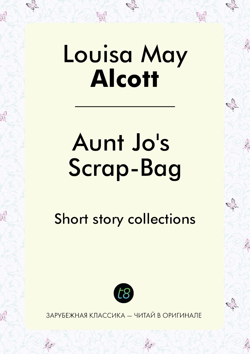 

Aunt Jo's Scrap-Bag