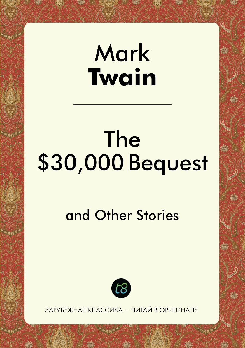 

The $30,000 Bequest, and Other Stories