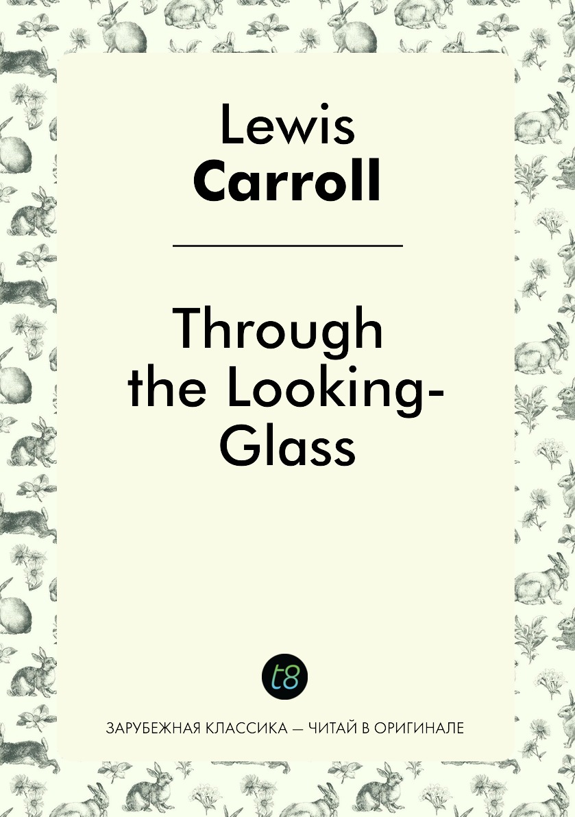 

Through the Looking-Glass