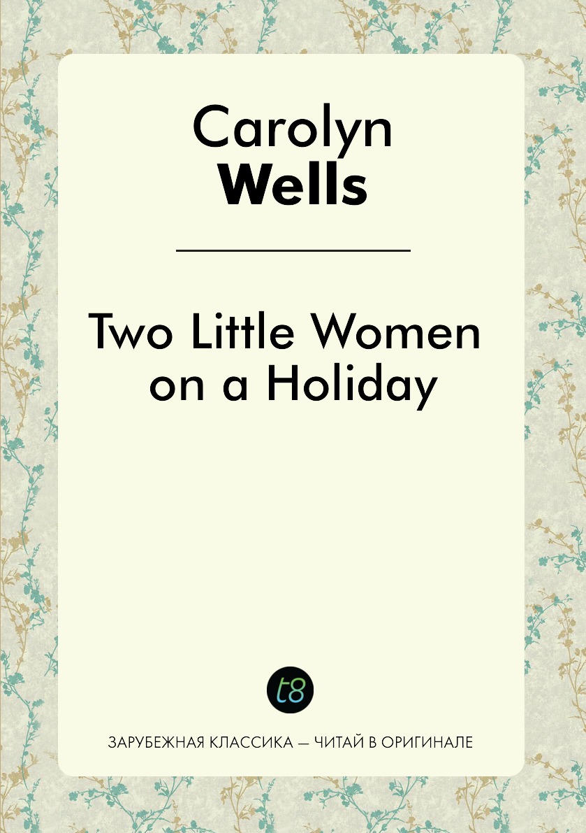 

Two Little Women on a Holiday