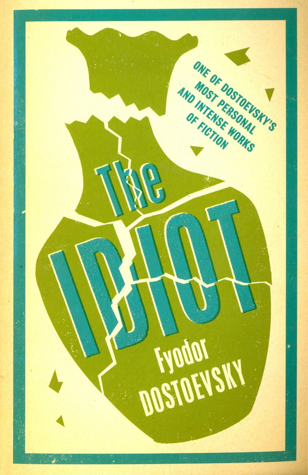 

The Idiot