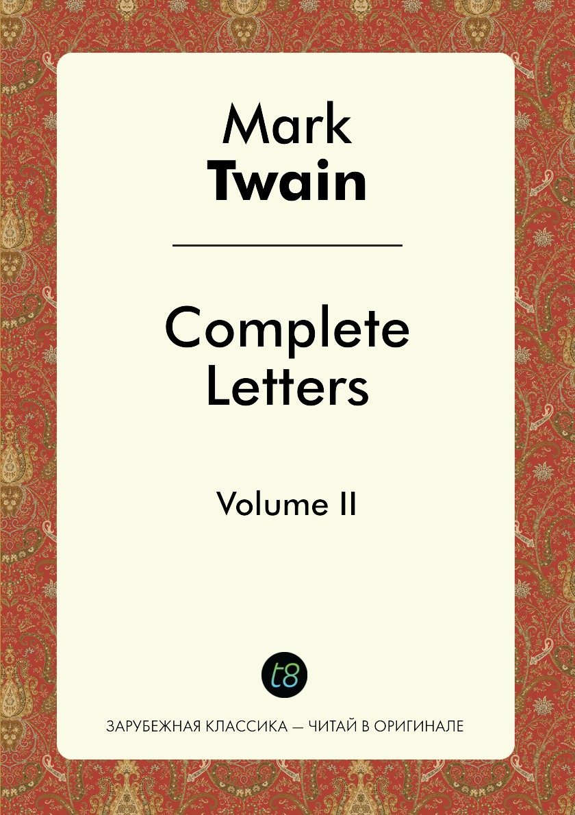 

Complete Letters of Mark Twain